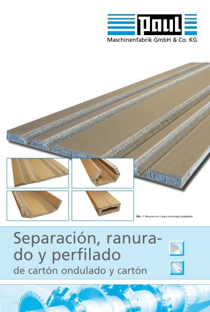 SeparaciÃ³n, ranura - PAUL Maschinenfabrik GmbH & Co. KG