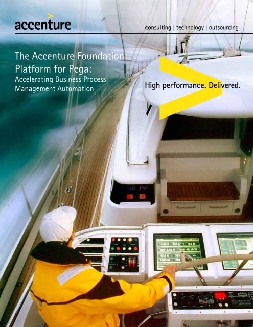The Accenture Foundation Platform for Pega: - Pegasystems Inc.