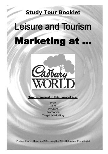 Leisure & Tourism Marketing workbook - Cadbury World