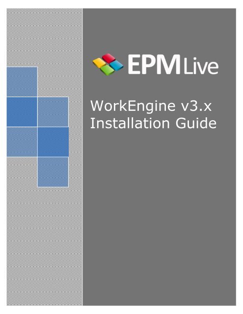 WorkEngine v3.x Installation Guide - EPM Live