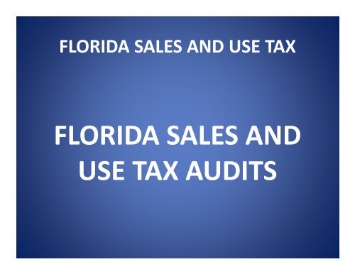 FLORIDA SALES AND USE TAX - Florida Sales Tax Attorney