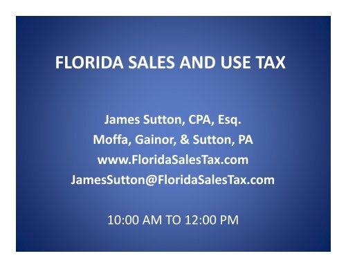 FLORIDA SALES AND USE TAX - Florida Sales Tax Attorney