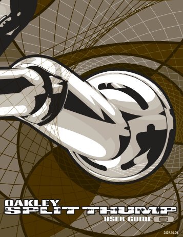 SPLIT THUMP USER GUIDE - Oakley