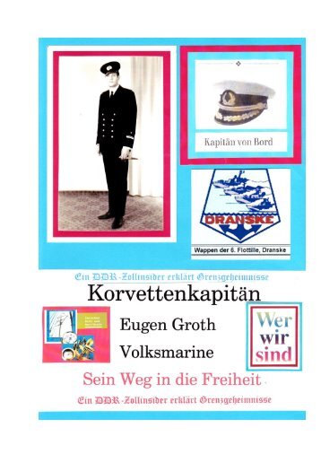 Korvettenkapitän Eugen Groth - Volksmarine - Sein Weg in die Freiheit.pdf