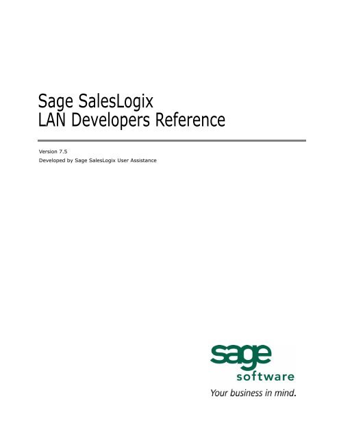 Sage SalesLogix LAN Developers Reference Success With CRM