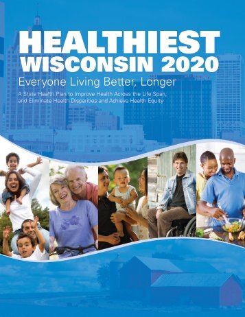 Healthiest Wisconsin 2020 - Wisconsin Department of Health Services