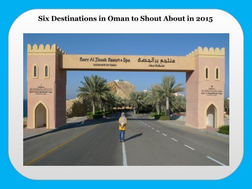 Six Destinations in Oman