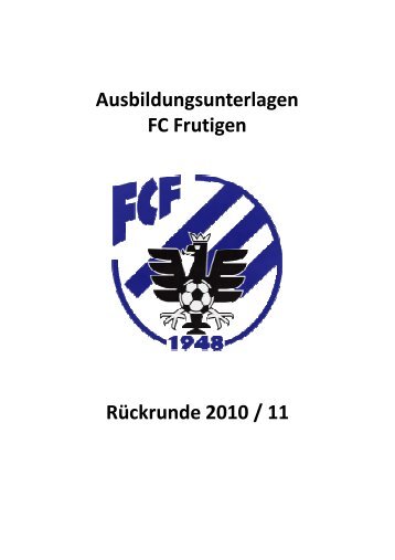 Trainingsunterlagen für die Rückrunde. - FC Frutigen