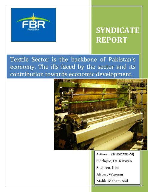 Textile Sector is the backbone of Pakistan's economy. The ills faced ...