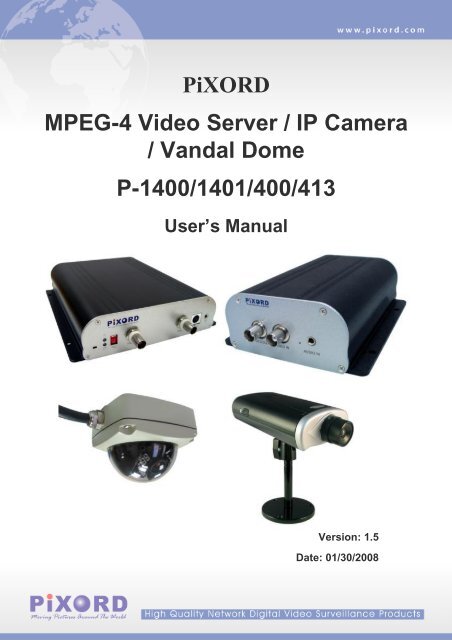 PiXORD MPEG-4 Video Server / IP Camera / Vandal Dome P-1400 ...