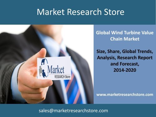 Global Wind Turbine Value Chain - Production, Market Share, Competitive Landscape and Market Size to 2020 