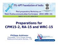 ITU Preparations for WRC-15 - ITU-APT Foundation of India