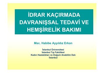 idrar kaÃ§Ä±rmada davranÄ±Åsal tedavi ve hemÅirelik bakÄ±mÄ±