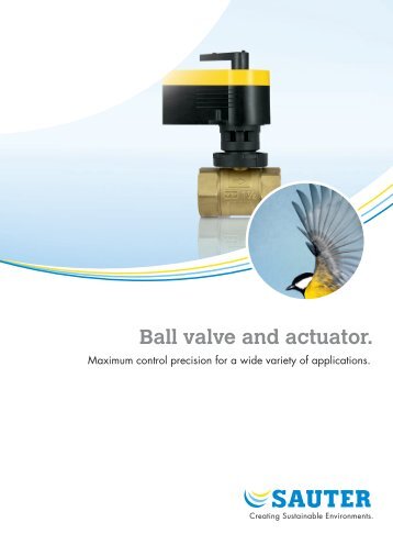 Ball valve and actuator. - Sauter Automation AB