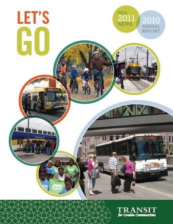 Fall/Winter 2011 newsletter and 2010 annual report - Transit for ...