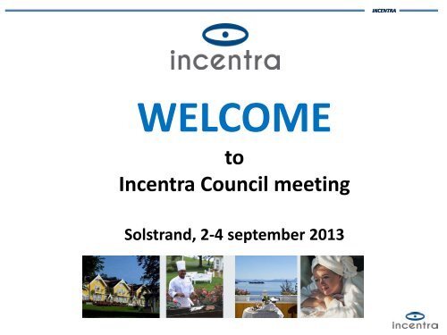 to Incentra Council meeting