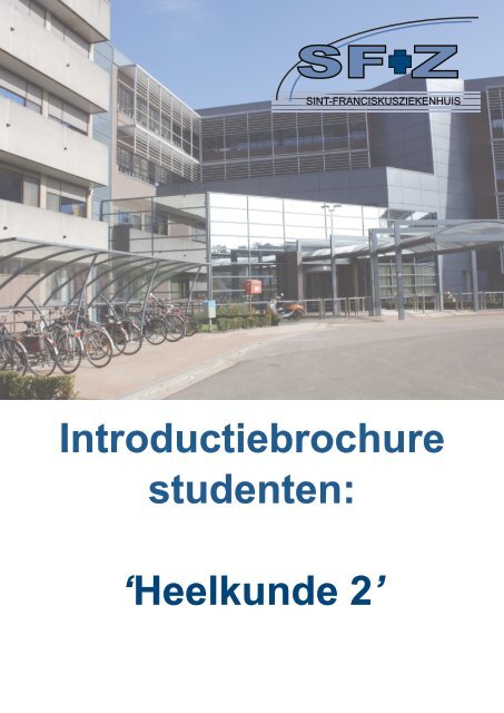 Introductiebrochure studenten: 'Heelkunde 2' - Sfz.be
