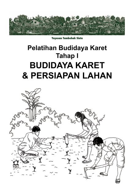 2012_Rubber Handout I-Budidaya & Persiapan Lahan.pdf