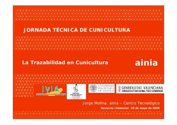 La Trazabilidad en Cunicultura JORNADA TÃCNICA DE ... - Ainia