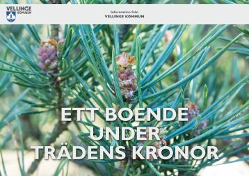 "Ett boende under trÃ¤dens kronor" En broschyr ... - Vellinge kommun