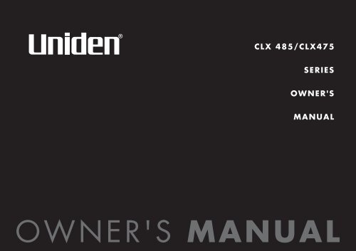 CLX 485/CLX475 SERIES OWNER'S MANUAL - at Uniden