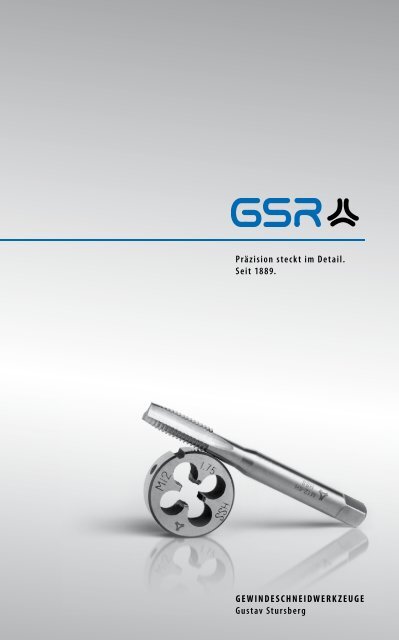 Gesamt Katalog GSR, Gewindeschneider, Gewindebohrer, Innengewinde,  Außengewinde, Gewindereparatur, Messen, Bohren, Senken