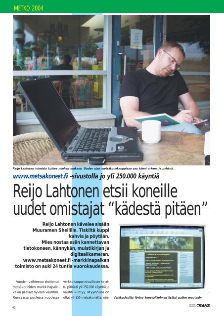 WWW.metsakoneet.fi. Reijo Lahtonen etsii koneille uudet omistajat s ...