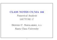 CLASS NOTES CS/MA 166 Numerical Analysis - Santa Clara ...