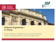 Software Engineering 1 6. Übung - Institut für Softwaretechnik und ...