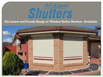 The Latest and Trendy Range of Window Roller Shutters Available