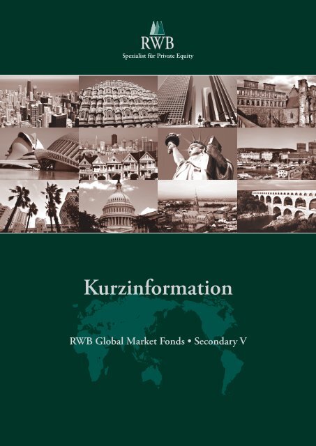 Kurzinformation - RWB Global Market Fonds Secondary V
