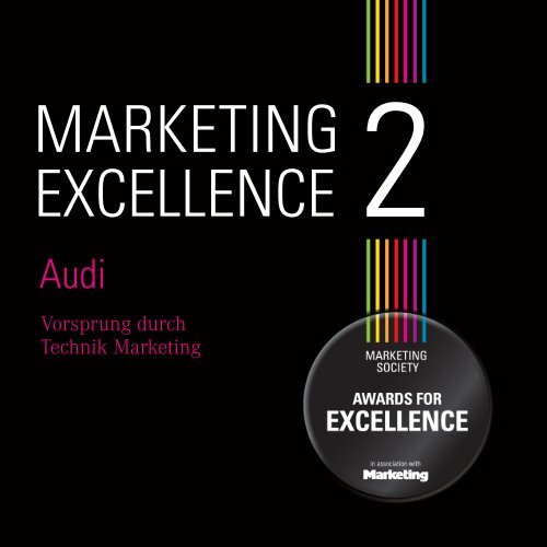 Marketing Excellence 2 Audi Case Study Pdf The Marketing Society