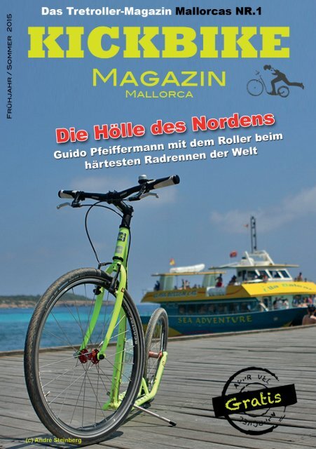 Kickbike Magazin Mallorca Frühjahr 2015 - Das Tretrollermagazin 