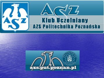 Prezentacja AZS i SWFiS PP.pdf - AktualnoÅci Politechniki ...