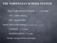 THE NORWEGIAN SCHOOL SYSTEM