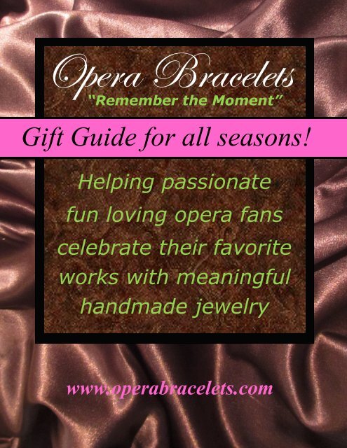 Opera Bracelets Gift Guide