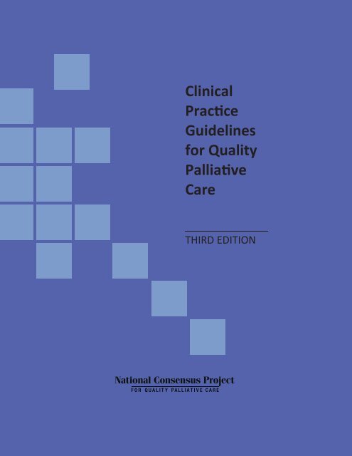 Clinical Practice Guidelines for Quality Palliative Care - Hospice and ...