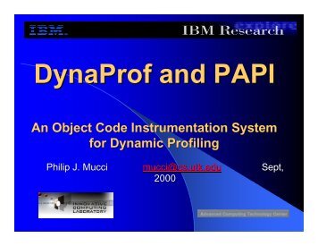 DynaProf and PAPI - Linux Clusters Institute