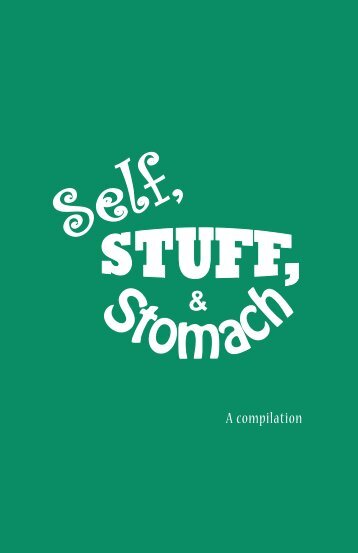 Self, Stuff, & Stomach