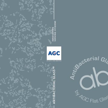 A N T IB A C T E R IA L G L A S S ™ - AGC Glass Europe