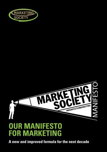 our Manifesto for Marketing - The Marketing Society