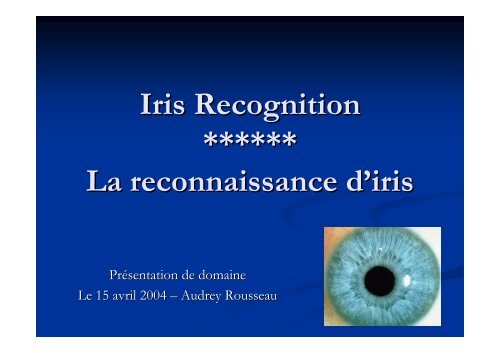 domaine de la reconnaissance par l'iris - UniversitÃ© Paris Diderot ...