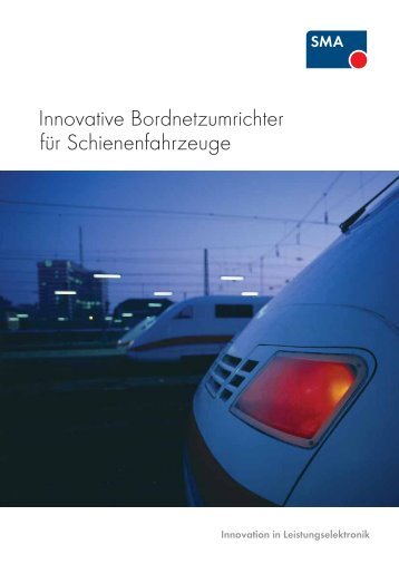 Innovative Bordnetzumrichter für Schienenfahrzeuge - SMA Railway