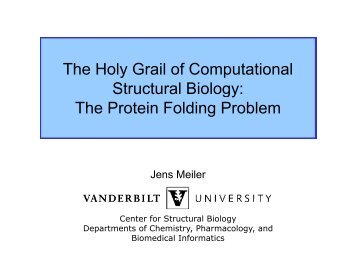 The Holy Grail of Computational Str ct ral Biolog Structural Biology ...