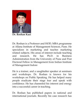 Dr. Roshan Kazi Dr. Roshan is a Professor and HOD, MBA ...
