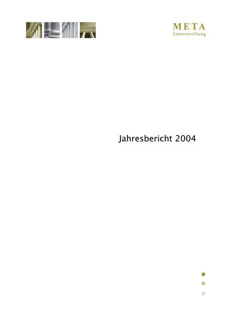 Jahresbericht 2004 - Meta-Sammelstiftung