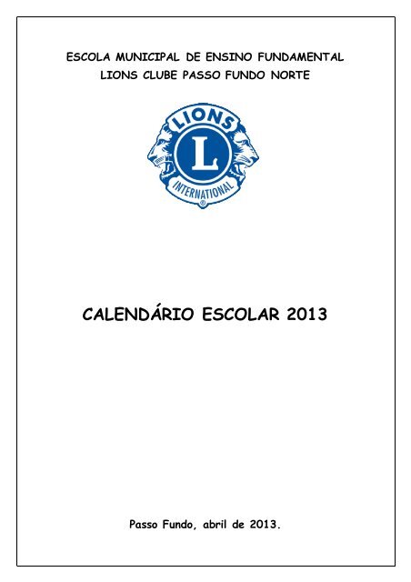 CALENDÃRIO ESCOLAR 2013 - Prefeitura Municipal de Passo Fundo