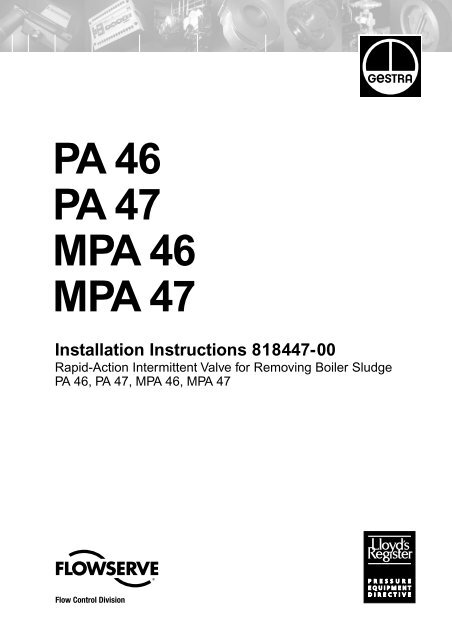 PA 46 PA 47 MPA 46 MPA 47 - Flowserve Corporation