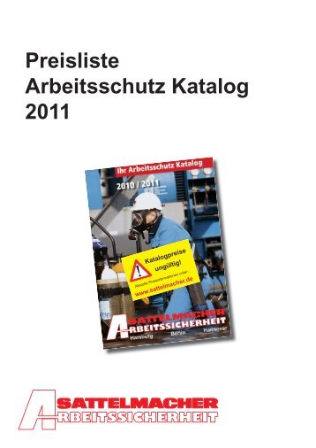 Preisliste Arbeitsschutz Katalog 2011 - Sattelmacher KG