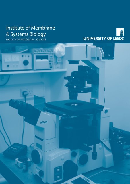 Institute of Membrane & Systems Biology - Faculty of Biological ...